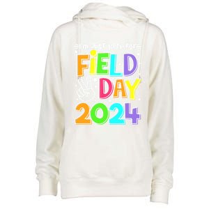 IM Just Here For Field Day 2024 For Teacher Field Day Gift Womens Funnel Neck Pullover Hood