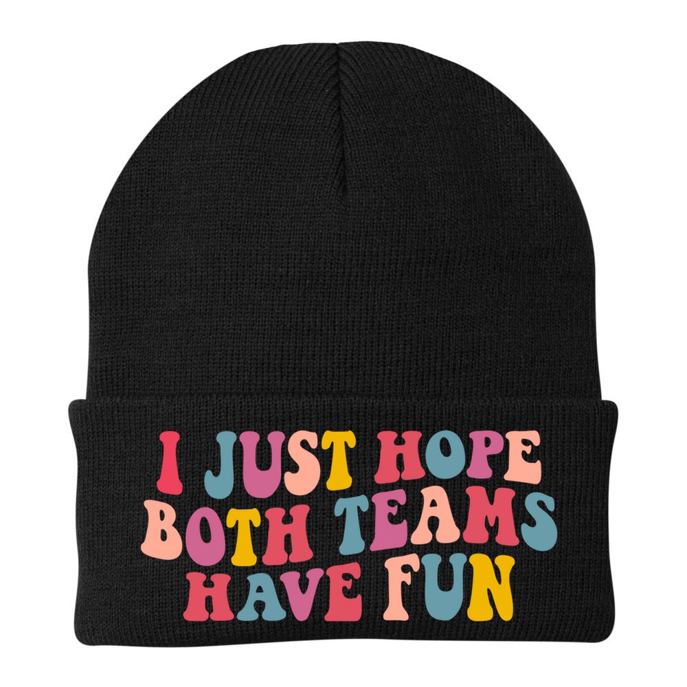 I Just Hope Both Teams Have Fun Groovy Football Gift Beanie