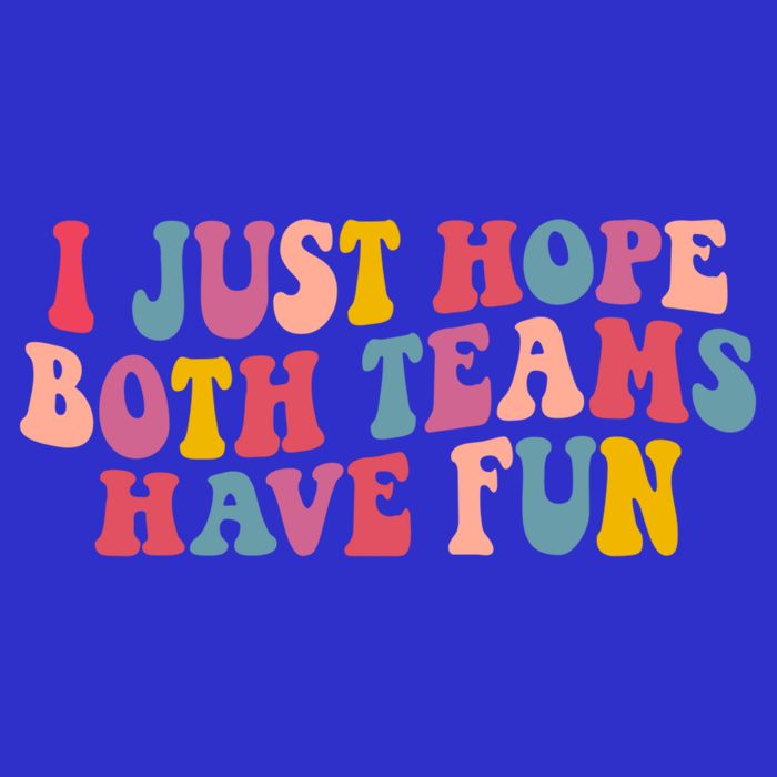 I Just Hope Both Teams Have Fun Groovy Football Gift Tall T-Shirt