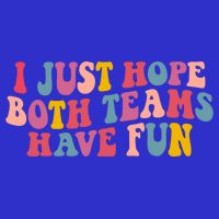 I Just Hope Both Teams Have Fun Groovy Football Gift Baby Bodysuit