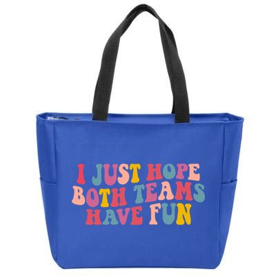 I Just Hope Both Teams Have Fun Groovy Football Gift Zip Tote Bag