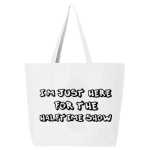 I'm Just Here For The Halftime Show Band Football Funny Gift Funny Gift 25L Jumbo Tote