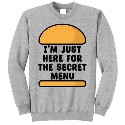 Im Just Here For The Secret U Novelty Word Design Meaningful Gift Sweatshirt