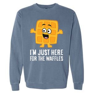 IM Just Here For The Waffles Garment-Dyed Sweatshirt