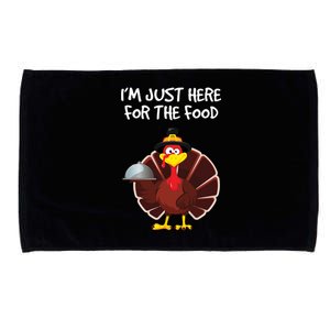 Im Just Here For The Food Funny Thanksgiving Turkey Pilgrim Funny Gift Microfiber Hand Towel