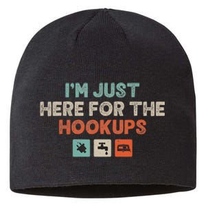 IM Just Here For The Hookups Funny Camp Rv Camper Camping Sustainable Beanie