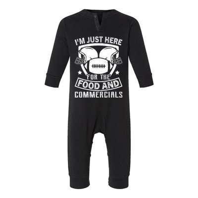 Im Just Here For The Food And Commercials Game Day Football Lover Infant Fleece One Piece