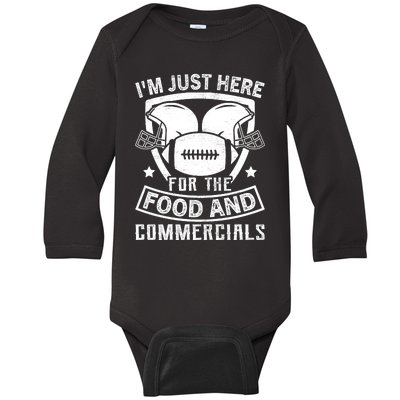 Im Just Here For The Food And Commercials Game Day Football Lover Baby Long Sleeve Bodysuit