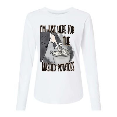 I'm Just Here For The Mashed Potatoes Cute Thanksgiving Food Womens Cotton Relaxed Long Sleeve T-Shirt