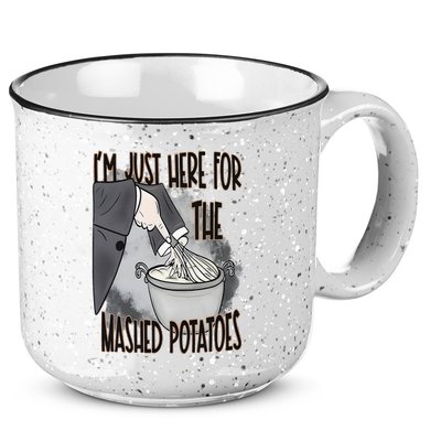 I'm Just Here For The Mashed Potatoes Cute Thanksgiving Food 15oz Campfire Ceramic Mug