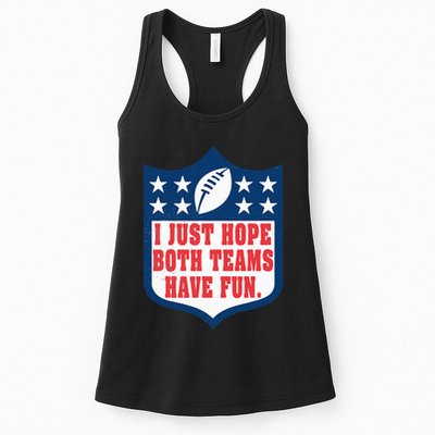 I Just Hope Both Teams Have Fun Funny Saying Womens Tank Top