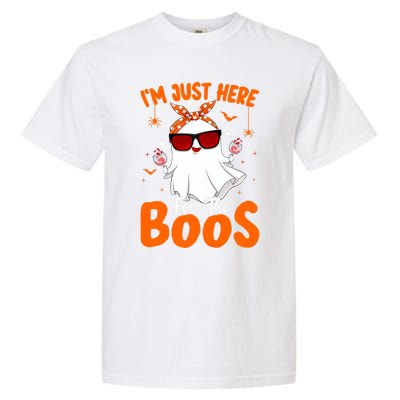 Im Just Here For The Boos Funny Halloween Ghost Wine Gift Garment-Dyed Heavyweight T-Shirt