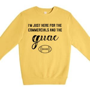 Im Just Here For The Commercials And Guac Lover Snacks Food Funny Gift Premium Crewneck Sweatshirt