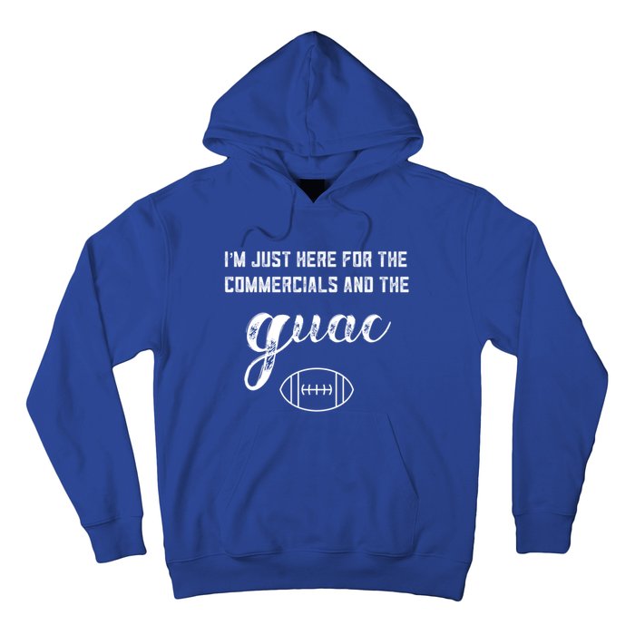 Im Just Here For The Commercials And Guac Lover Snacks Food Funny Gift Hoodie