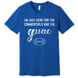 Im Just Here For The Commercials And Guac Lover Snacks Food Funny Gift Premium T-Shirt