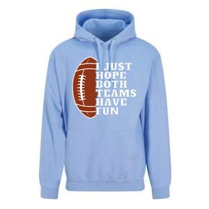 I Just Hope Both Teams Have Fun Or Funny Football Meaningful Gift Unisex Surf Hoodie