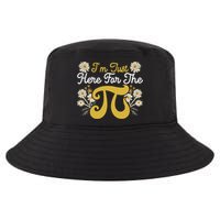 I'm Just Here For The Pi Math Teacher Mathematician Pi Day Great Gift Cool Comfort Performance Bucket Hat