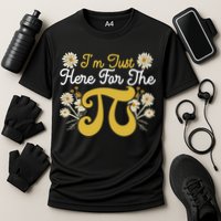 I'm Just Here For The Pi Math Teacher Mathematician Pi Day Great Gift Performance Shirt