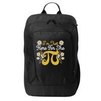 I'm Just Here For The Pi Math Teacher Mathematician Pi Day Great Gift City Backpack