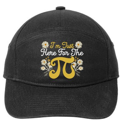 I'm Just Here For The Pi Math Teacher Mathematician Pi Day Great Gift 7-Panel Snapback Hat