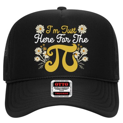 I'm Just Here For The Pi Math Teacher Mathematician Pi Day Great Gift Trucker Hat