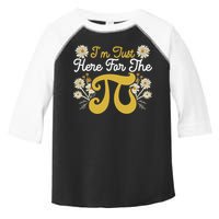 I'm Just Here For The Pi Math Teacher Mathematician Pi Day Great Gift Toddler Fine Jersey T-Shirt