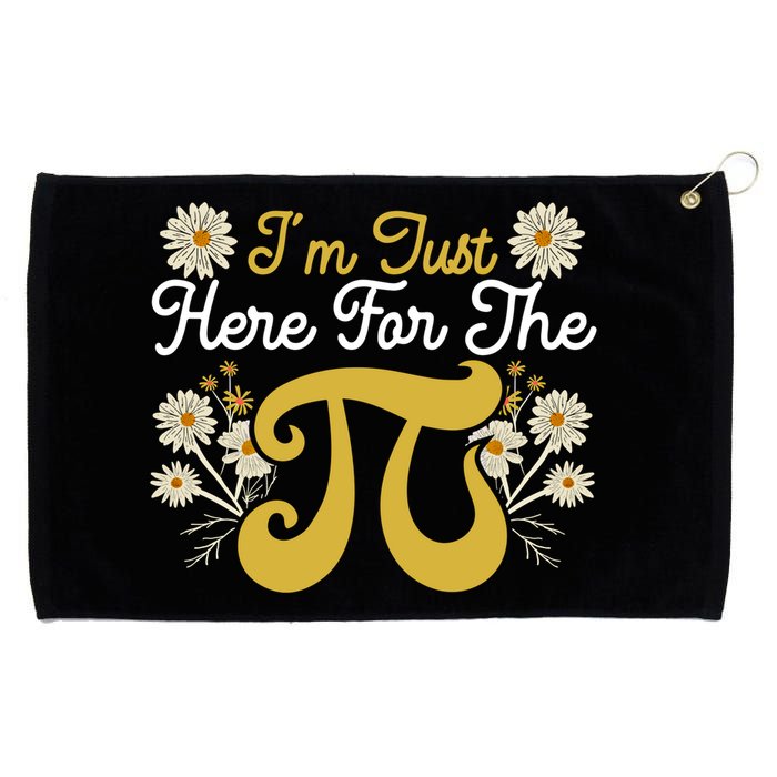 I'm Just Here For The Pi Math Teacher Mathematician Pi Day Great Gift Grommeted Golf Towel