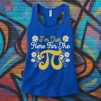 I'm Just Here For The Pi Math Teacher Mathematician Pi Day Great Gift Womens Tank Top