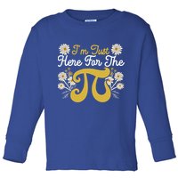 I'm Just Here For The Pi Math Teacher Mathematician Pi Day Great Gift Toddler Long Sleeve Shirt