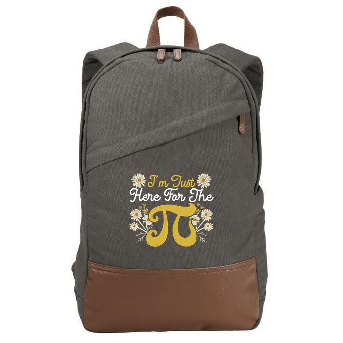I'm Just Here For The Pi Math Teacher Mathematician Pi Day Great Gift Cotton Canvas Backpack