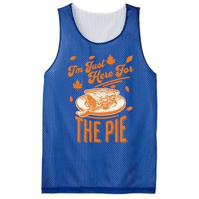 Im Just Here For The Pie Funny Thanksgiving Pumpkin Pie Gift Mesh Reversible Basketball Jersey Tank