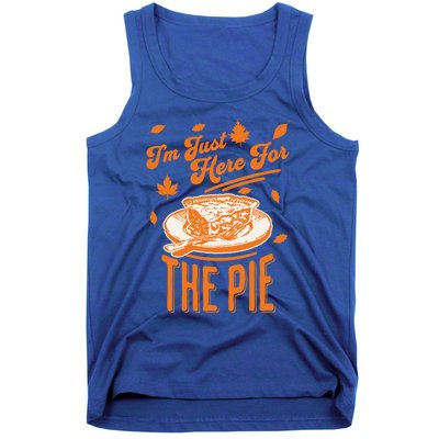 Im Just Here For The Pie Funny Thanksgiving Pumpkin Pie Gift Tank Top