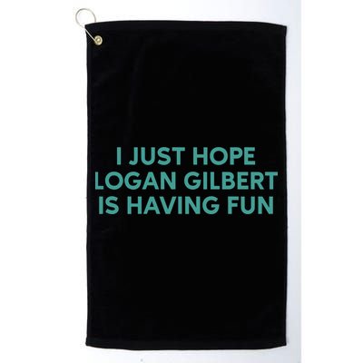 I Just Hope Logan Gilbert Is Having Fun Golf Towel