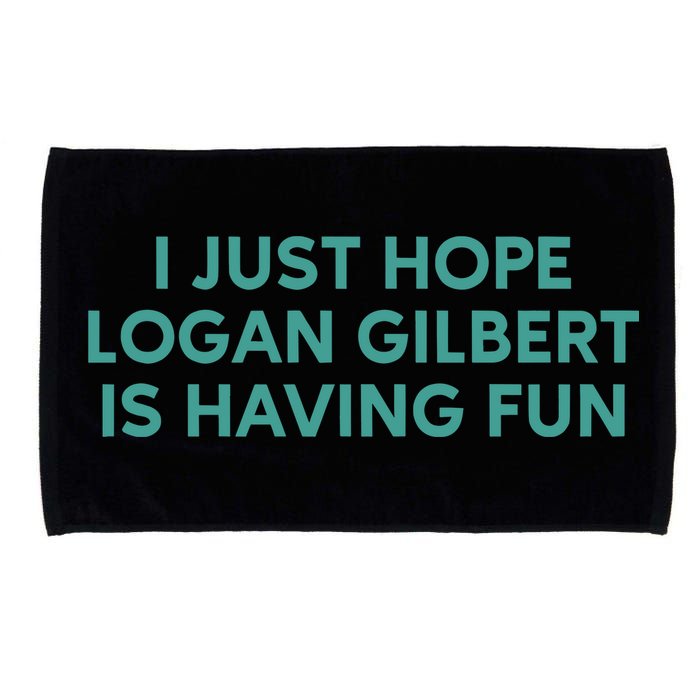 I Just Hope Logan Gilbert Is Having Fun Microfiber Hand Towel