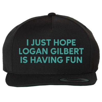 I Just Hope Logan Gilbert Is Having Fun Wool Snapback Cap