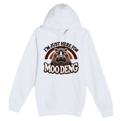 IM Just Here For Moo Deng Cute Baby Hippo 2024 Meme Premium Pullover Hoodie