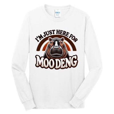 IM Just Here For Moo Deng Cute Baby Hippo 2024 Meme Tall Long Sleeve T-Shirt