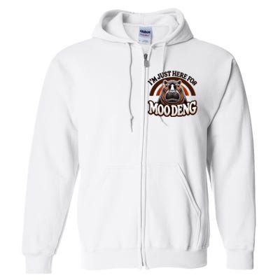 IM Just Here For Moo Deng Cute Baby Hippo 2024 Meme Full Zip Hoodie