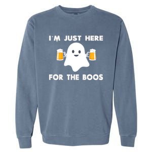 IM Just Here For The Boos Cool Gift Funny Halloween Beer Gift Garment-Dyed Sweatshirt