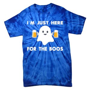 IM Just Here For The Boos Cool Gift Funny Halloween Beer Gift Tie-Dye T-Shirt