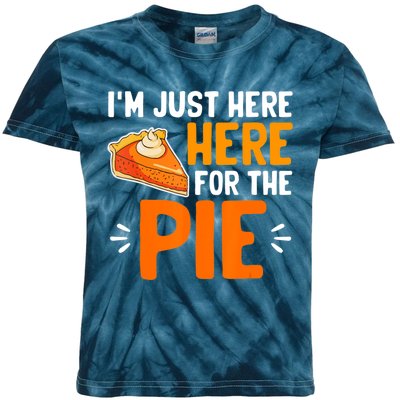 I'm Just Here For The Pie Thanksgiving Pumpkin Pie Family Kids Tie-Dye T-Shirt