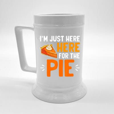 I'm Just Here For The Pie Thanksgiving Pumpkin Pie Family Beer Stein