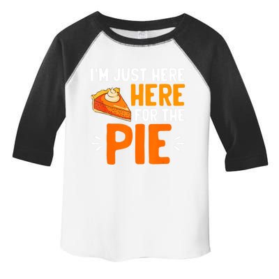 I'm Just Here For The Pie Thanksgiving Pumpkin Pie Family Toddler Fine Jersey T-Shirt