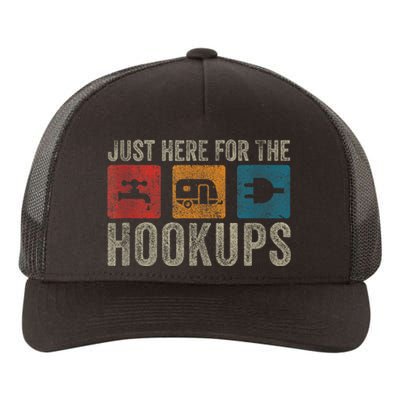 IM Just Here For The Hookups Funny Camp Rv Camper Camping Yupoong Adult 5-Panel Trucker Hat