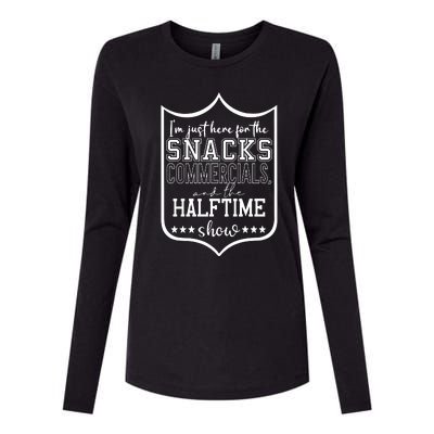 IM Just Here For The Food And Commercials Halftime Show Game Day Womens Cotton Relaxed Long Sleeve T-Shirt