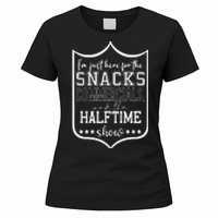 IM Just Here For The Food And Commercials Halftime Show Game Day Women's T-Shirt