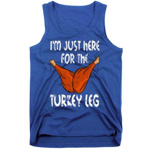 I'm just here for the Turkey Leg Funny Thanksgiving Dinner Tank Top