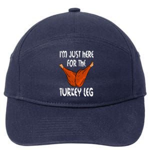 I'm just here for the Turkey Leg Funny Thanksgiving Dinner 7-Panel Snapback Hat