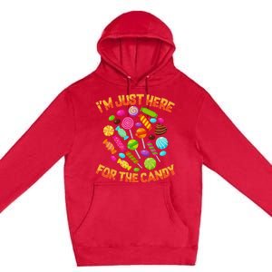 Im Just Here For The Candy Funny Halloween Pun Premium Pullover Hoodie