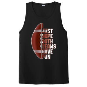 I Just Hope Both Teams Have Fun Or Funny Football Cute Gift PosiCharge Competitor Tank